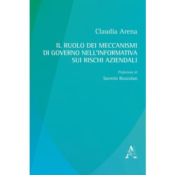 Il ruolo dei meccanismi di governo nell'informativa sui rischi aziendali 