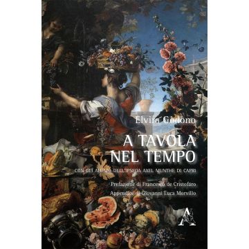 A tavola nel tempo. Con gli alunni dell'IPSEOA Axel Munthe di Capri 