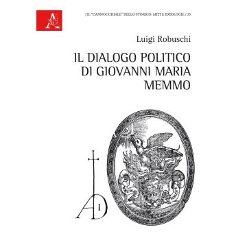 Il Dialogo politico di Giovanni Maria Memmo 