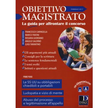 Obiettivo magistrato. La guida per affrontare il concorso (2017). Vol. 2: Febbraio