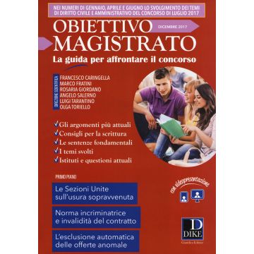 Obiettivo magistrato. La guida per affrontare il concorso (2017). Vol. 12: Dicembre