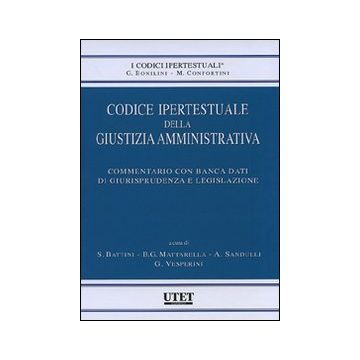 Codice ipertestuale della giustizia amministrativa. Con CD-ROM