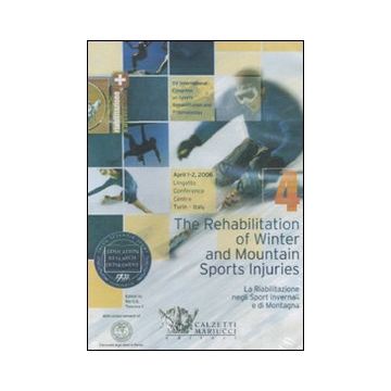 The rehabilitation of winter and mountain sports injuries-La riabilitazione negli sport invernali e di montagna. Atti del Convegno (Torino, 1-2 2006). DVD. Ediz. bilingue. Vol. 4