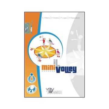 Il minivolley. Fondamenti scientifici e metodologia applicativa. Con DVD