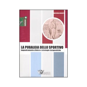 La pubalgia dello sportivo. Inquadramento clinico e strategie terapeutiche