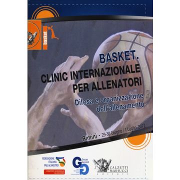 Basket. Clinic internazionale per allenatori. Difesa e organizzazione dell'allenamento (Rimini, 29 giugno-1° luglio 2012). DVD. Con libro