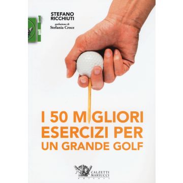 I 50 migliori esercizi per un grande golf