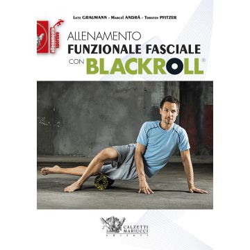 Allenamento funzionale fasciale con blackroll