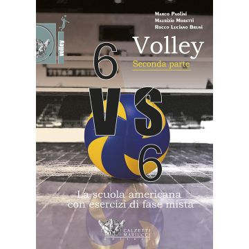Volley 6 VS 6. La scuola americana con esercizi di fase mista. Con DVD. Vol. 2