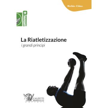 La riatletizzazione. I grandi principi