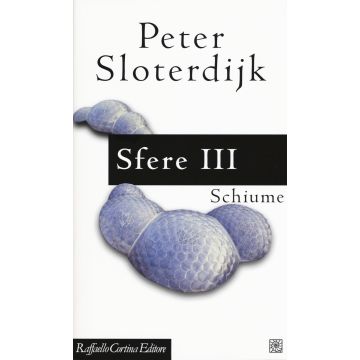 Sfere. Vol. 3: Schiume