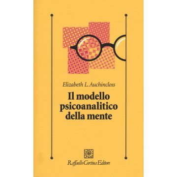 Il modello psicoanalitico della mente
