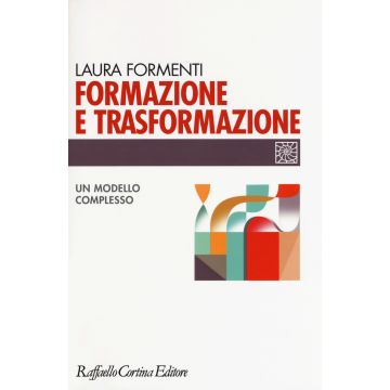 Formazione e trasformazione. Un modello complesso