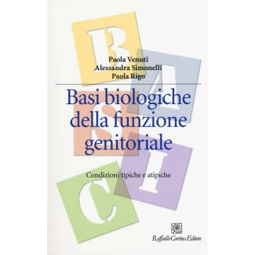 Basi biologiche della funzione genitoriale. Condizioni tipiche e atipiche