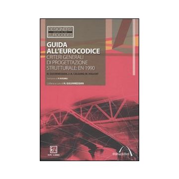 Guida all'Eurocodice. Criteri generali di progettazione strutturale: EN 1990