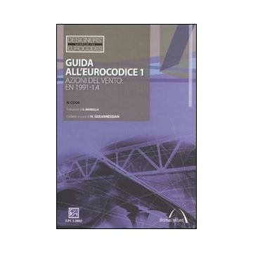 Guida all'Eurocodice 1. Azioni del vento: EN 1991-1.4
