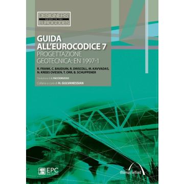 Guida all'Eurocodice 7. Progettazione geotecnica: EN 1997-1