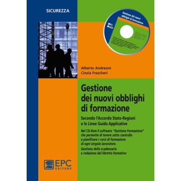 Gestione dei nuovi obblighi di formazione. Secondo gli accordi stato-regioni e le linee guida applicative