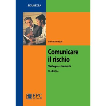 Comunicare il rischio. Strategie e strumenti