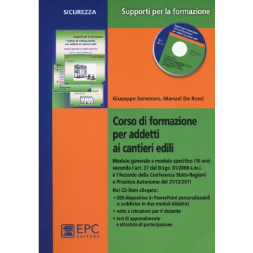 Corso di formazione per addetti ai cantieri edili. Con CD-ROM