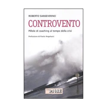 Controvento. Pillole di coaching al tempo della crisi
