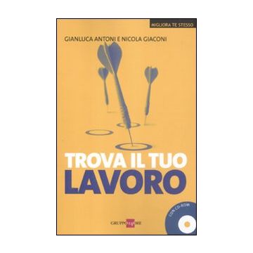 Trova il tuo lavoro. Con CD-ROM