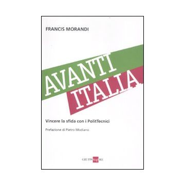 Avanti Italia. Vincere la sfida con i PolitTecnici
