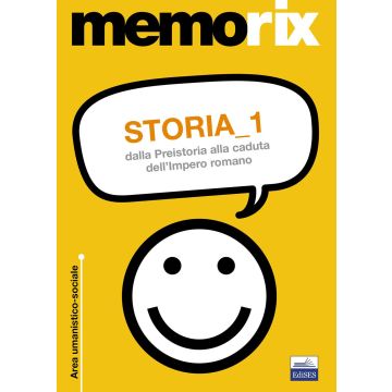 Storia. Vol. 1: Dalla preistoria alla caduta dell'impero romano