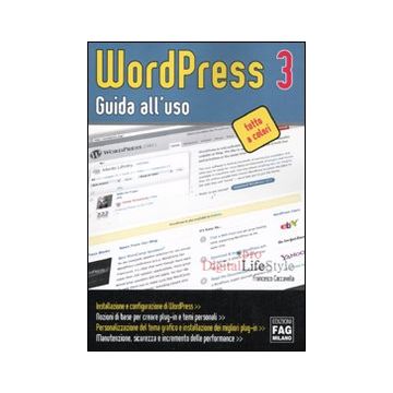 Wordpress 3. Guida all'uso
