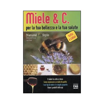 Miele & C. per la tua bellezza e la tua salute