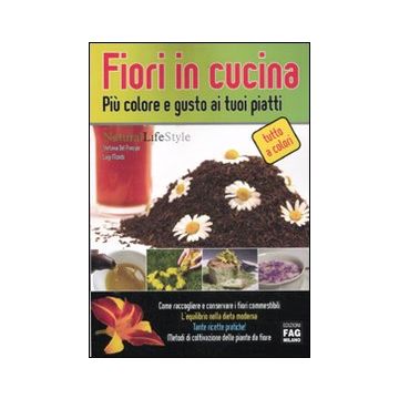 Fiori in cucina. Più colore e gusto ai tuoi piatti