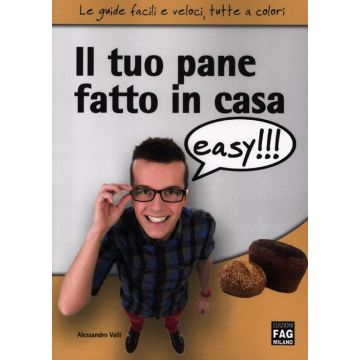 Il tuo pane fatto in casa easy!!!