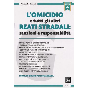 L'omicidio e tutti gli altri reati stradali: sanzioni e responsabilità. Con aggiornamento online