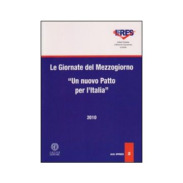 Le giornate del Mezzogiorno. Nuovo patto per l'Iitalia