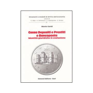Cassa depositi e prestiti e bancoposta. Identità giuridiche in evoluzione
