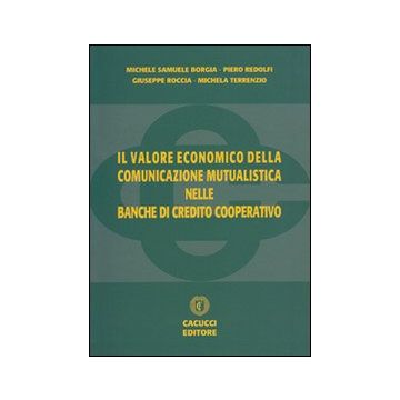 Il valore economico della comunicazione mutualistica nelle Banche di Credito Cooperativo