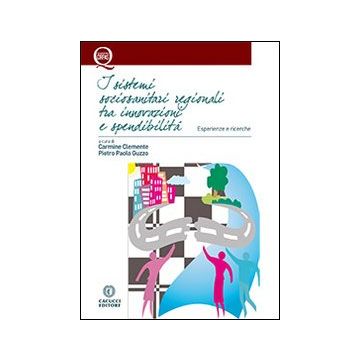 I sistemi sociosanitari regionali tra innovazione e spendibilità