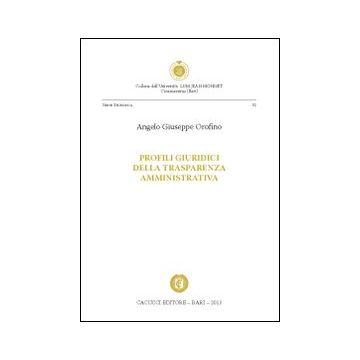 Profili giuridici della trasparenza amministrativa