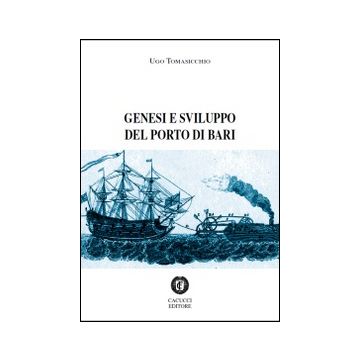Genesi e sviluppo del porto di Bari