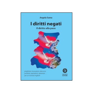 I diritti negati. Il diritto alla pace