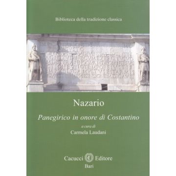 Nazario. Panegirico in onore di Costantino
