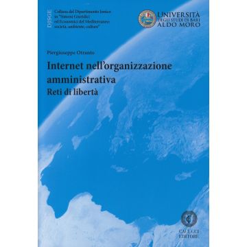 Internet nell'organizzazione amministrativa. Reti di libertà