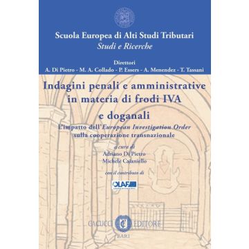 Indagini penali e amministrative in materia di frodi IVA e doganali. L'impatto dell'European Investigation Order sulla cooperazione transnazionale