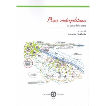 Bari metropolitana. La città delle città