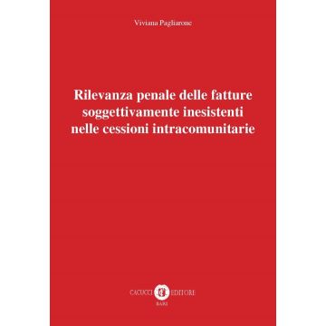 Rilevanza penale delle fatture soggettivamente inesistenti nelle cessioni intracomunitarie