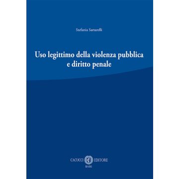 Uso legittimo della violenza pubblica e diritto penale