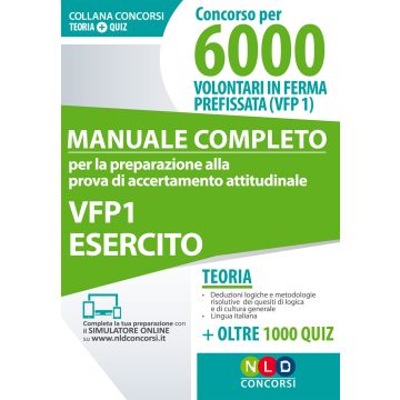 Concorso per 6000 volontari in ferma prefissata di un anno VFP 1. Manuale completo per la preparazione alla prova di accreditamento attitudinale. Esercito. Con Contenuto digitale per download e accesso on line