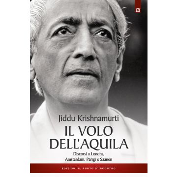 Il volo dell'aquila. Discorsi a Londra, Amsterdam, Parigi e Saanem