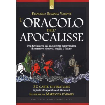 L'oracolo dell'apocalisse. Una rivelazione dal passato per comprendere il presente e vivere al meglio il futuro. Con 32 Carte