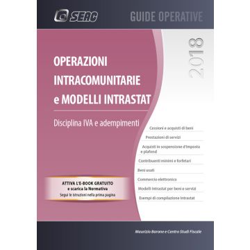 Operazioni intracomunitarie e modelli Intrastat. Disciplina IVA e adempimenti. Con e-book